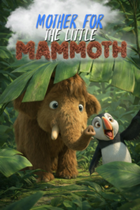 MOTHER FOR THE LITTLE MAMMOT